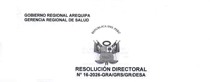 Encabezado de la R. D. N.° 16-2026-GRA/GRS/GR/DESA de la Gerencia Regional de Salud de Arequipa